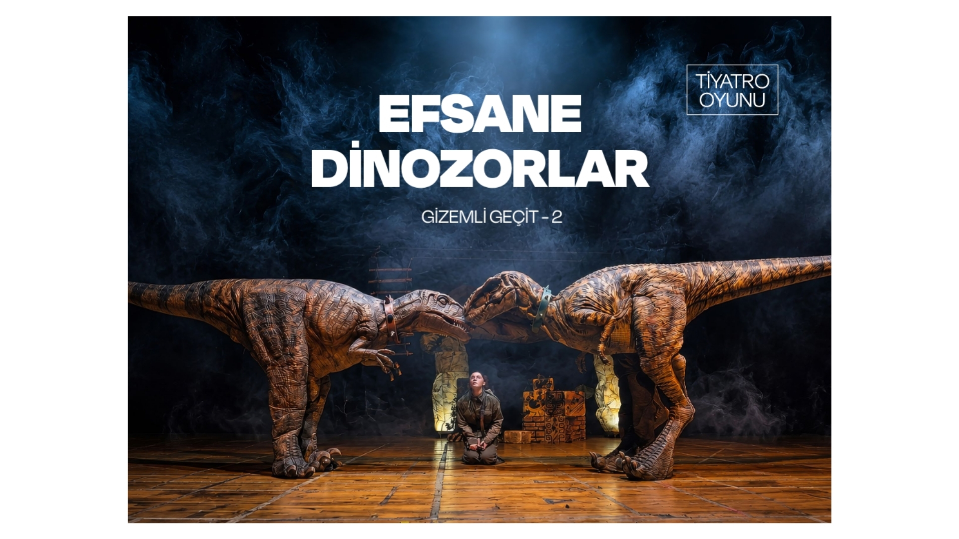Efsane Dinozorlar Gizemli Geçit -2 (Tiyatro oyunu)